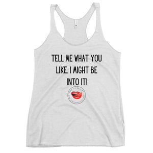 What Are You Into Women's Racerback Tank