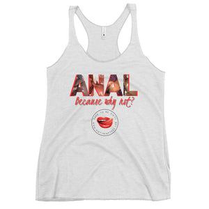 Anal Women's Racerback Tank