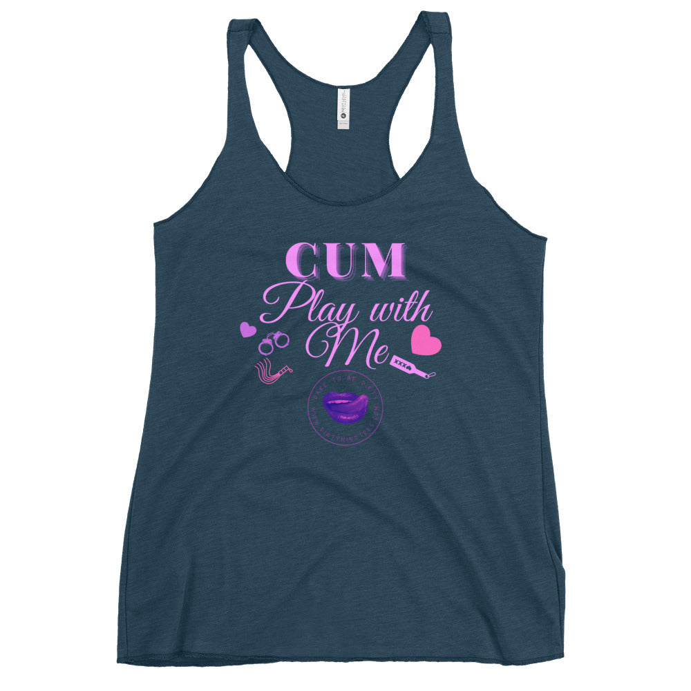 Cum Play With Me Women's Racerback Tank