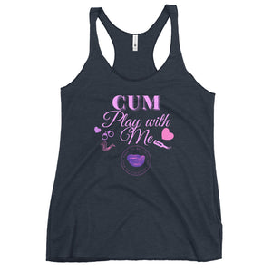 Cum Play With Me Women's Racerback Tank