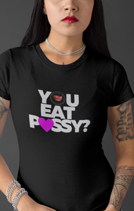 You Eat it Tee