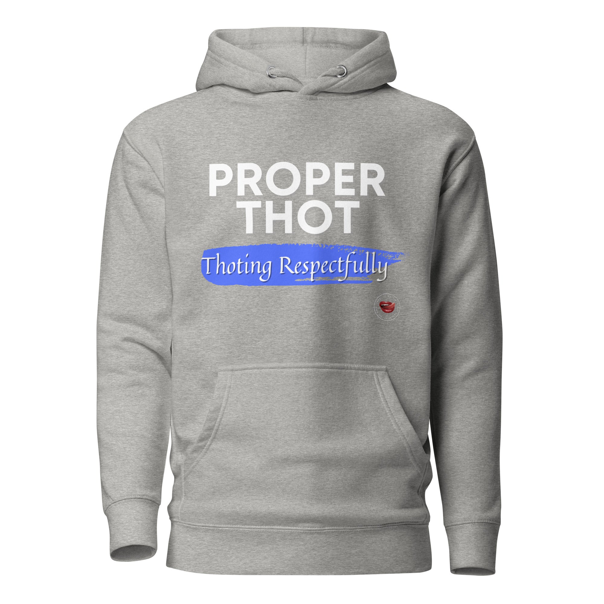 Proper Thot Hoodie