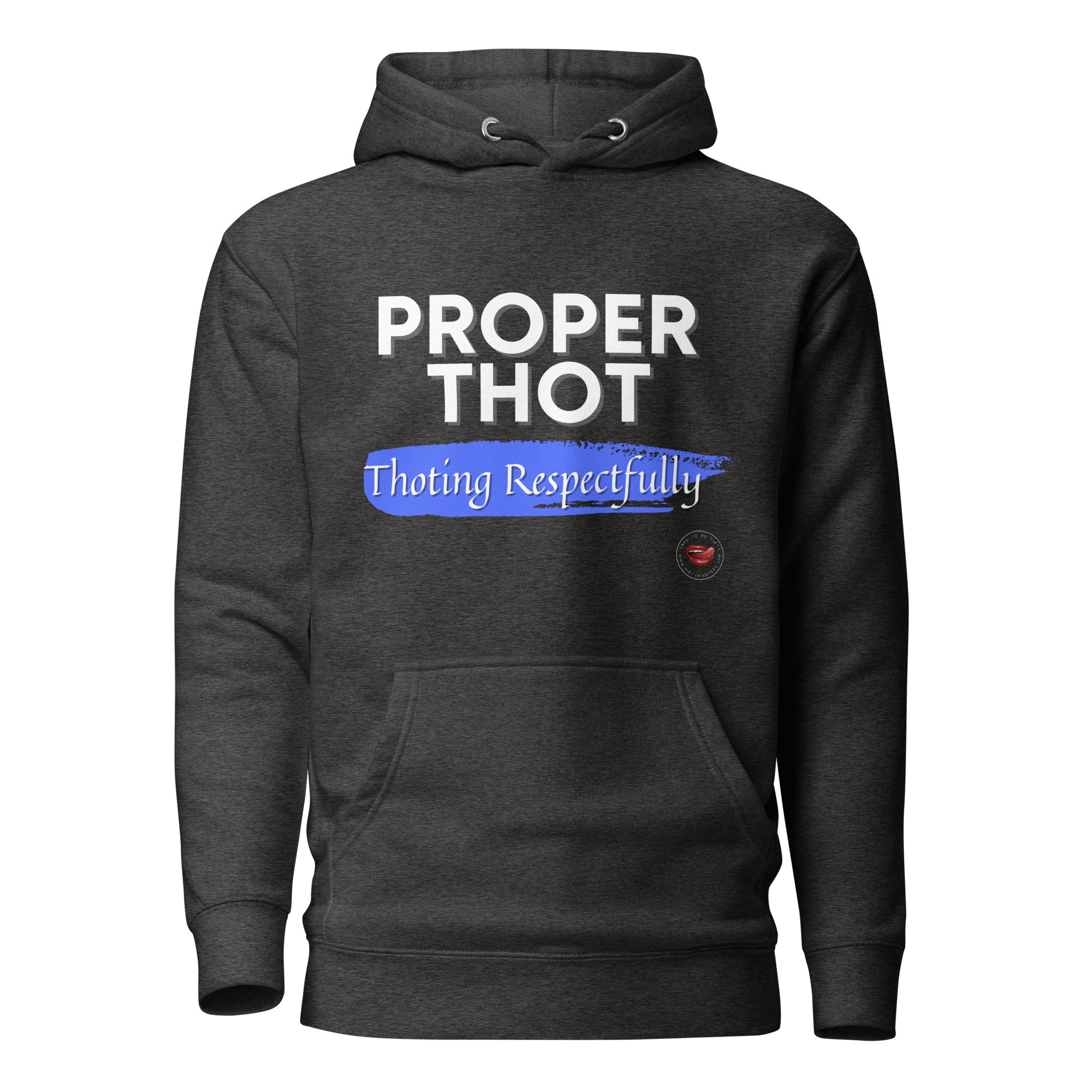 Proper Thot Hoodie