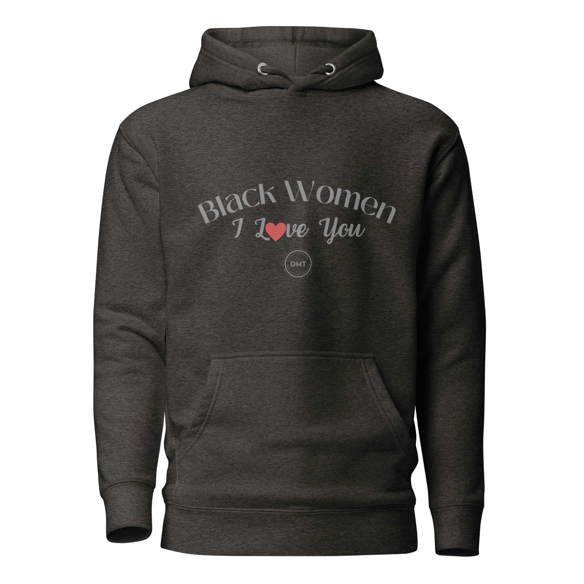 I Love You Black Women Black Excellence Hoodie