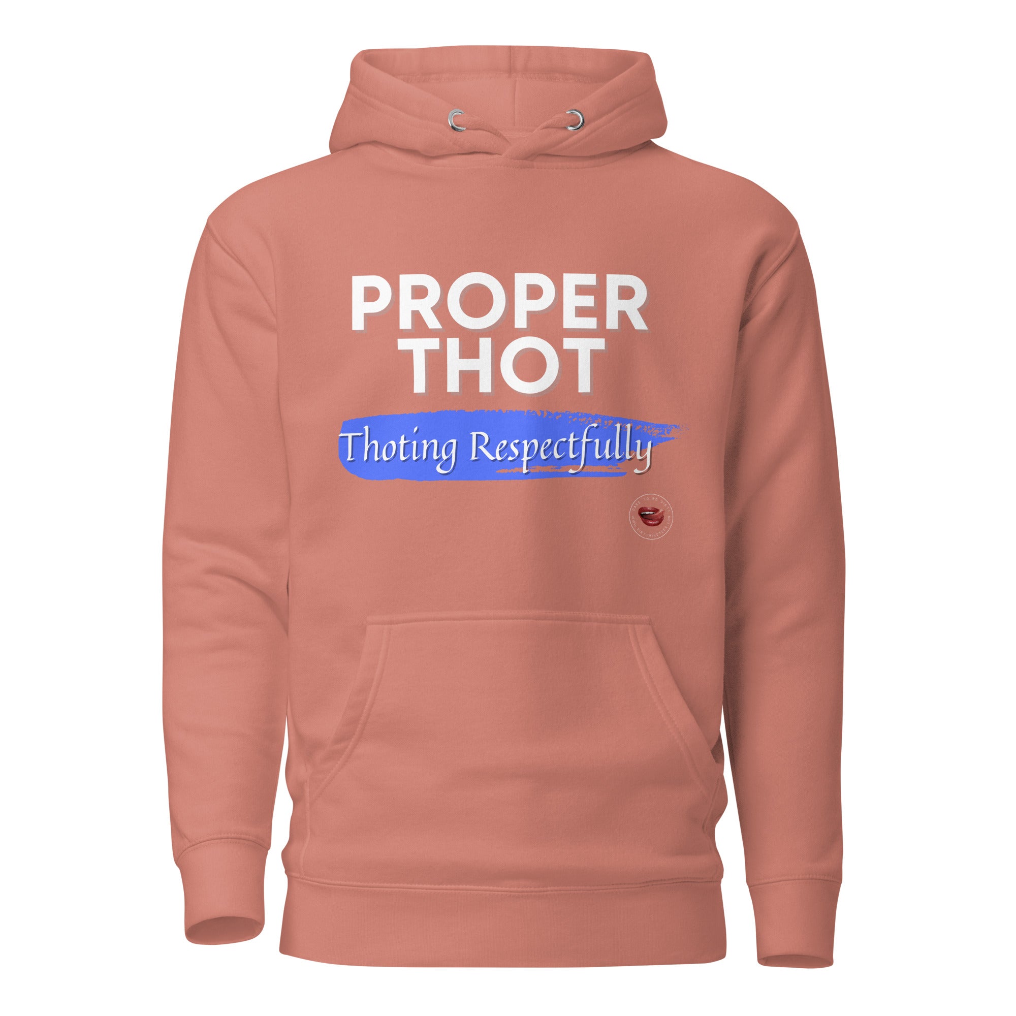 Proper Thot Hoodie