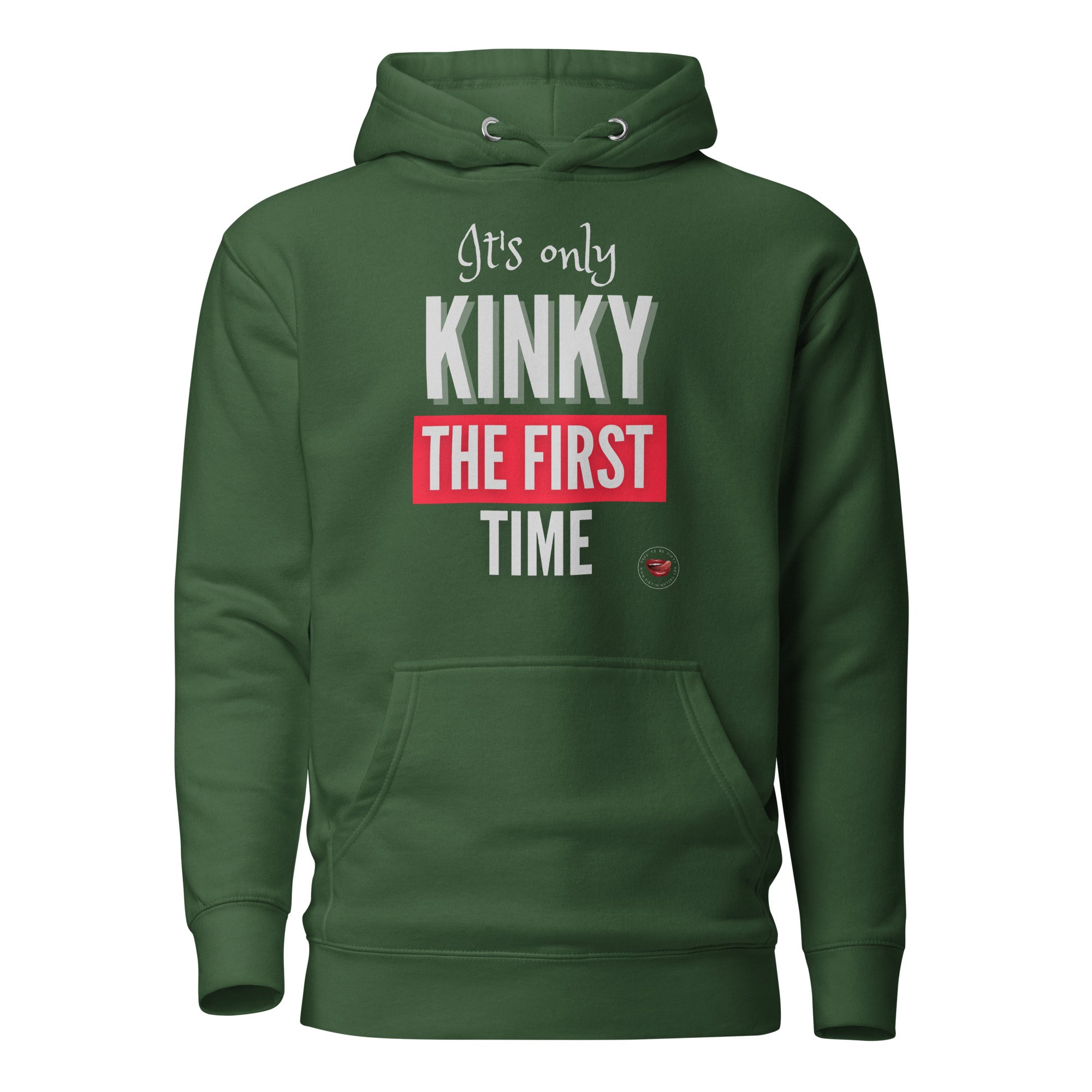 Kinky First Time Hoodie
