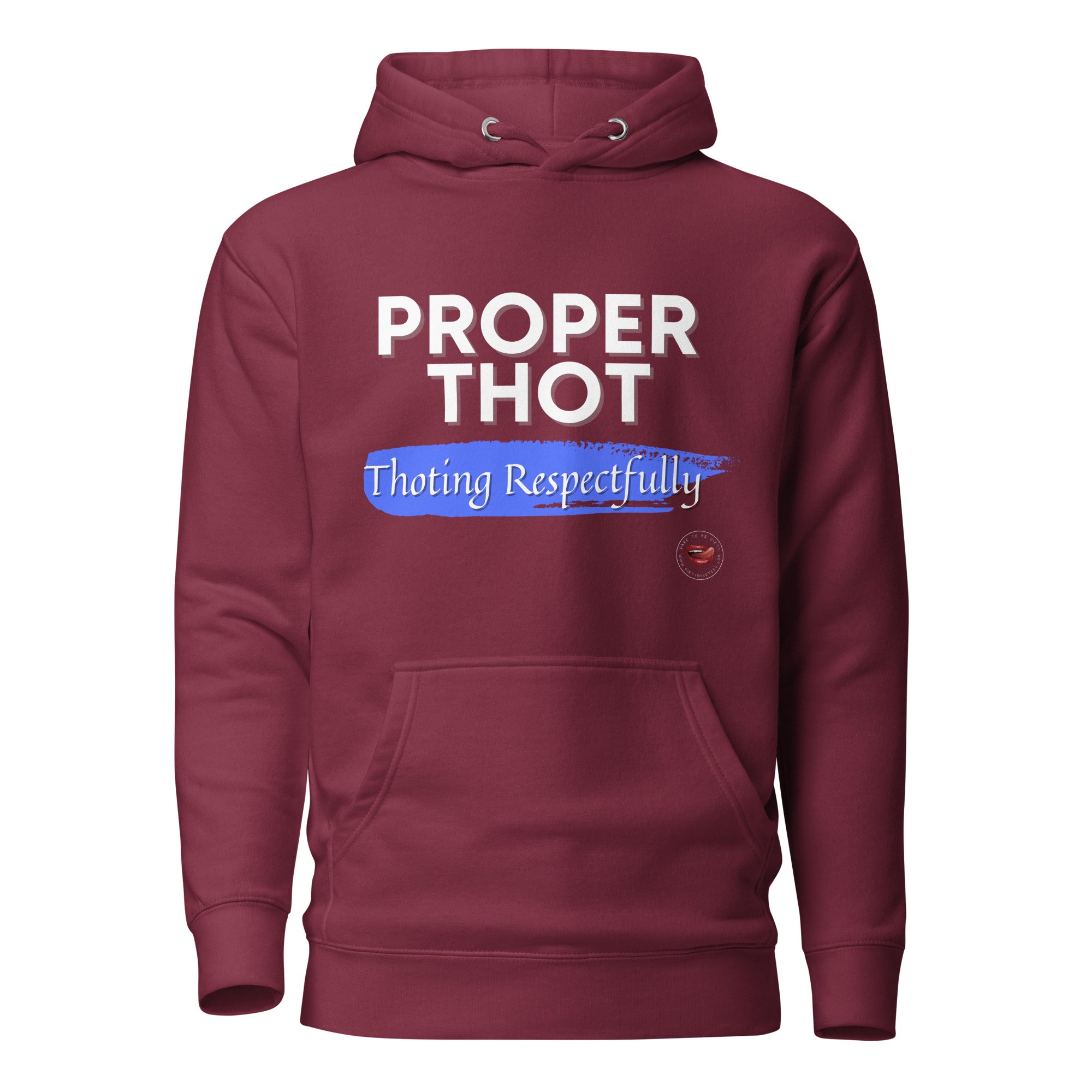 Proper Thot Hoodie
