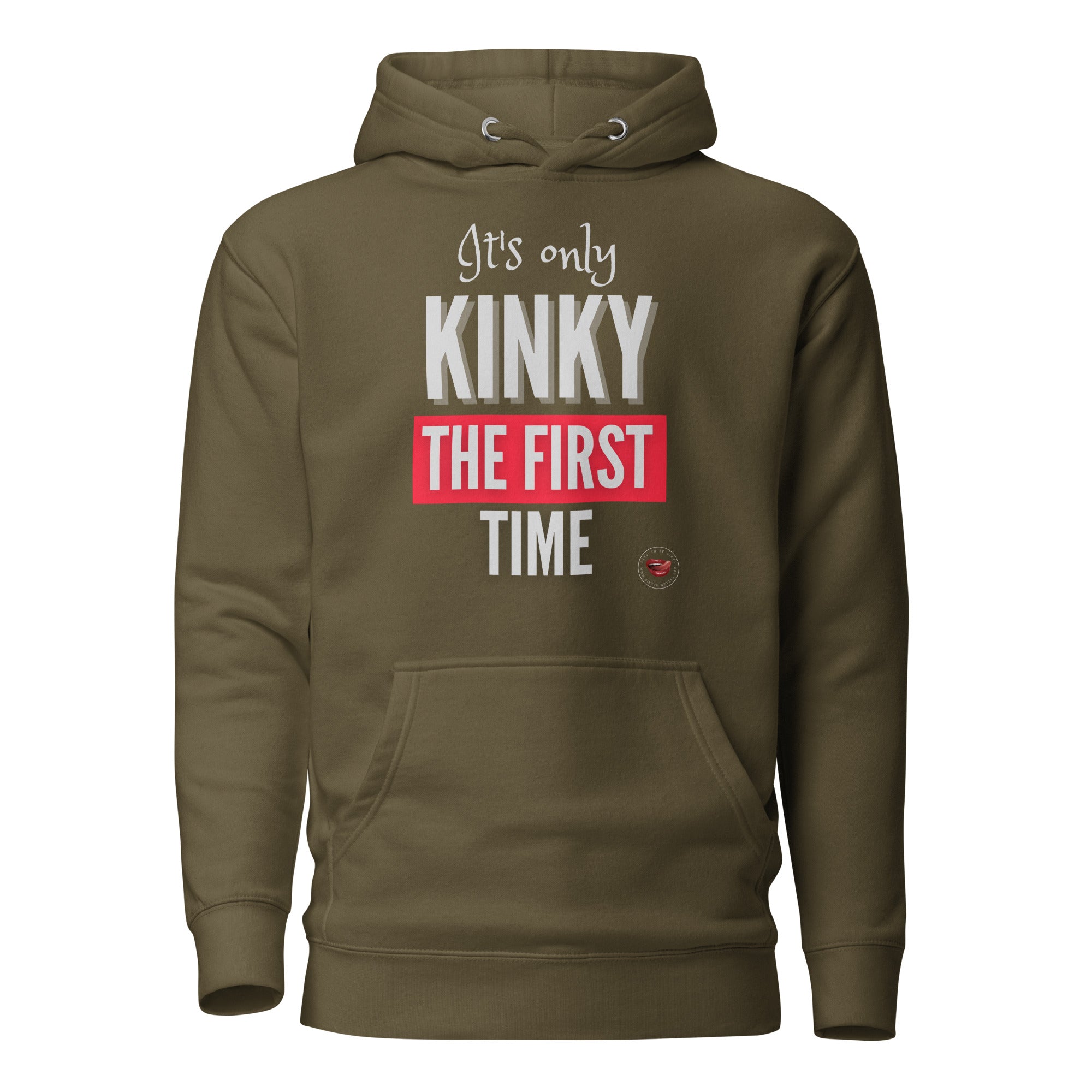 Kinky First Time Hoodie