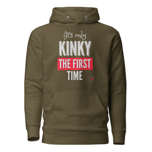 Kinky First Time Hoodie