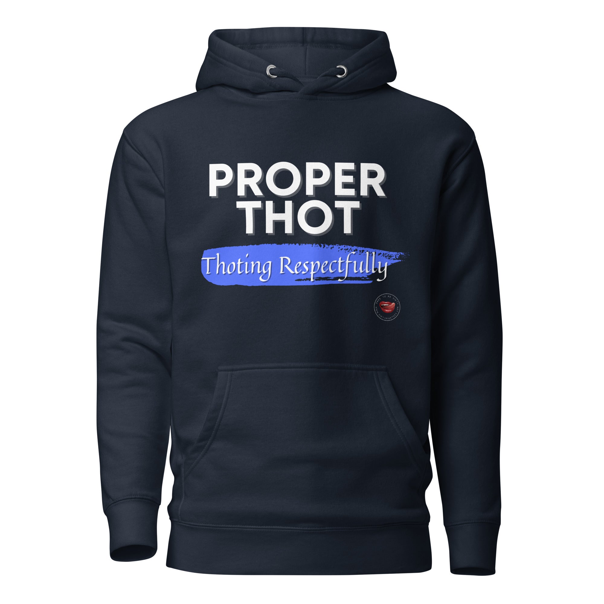 Proper Thot Hoodie