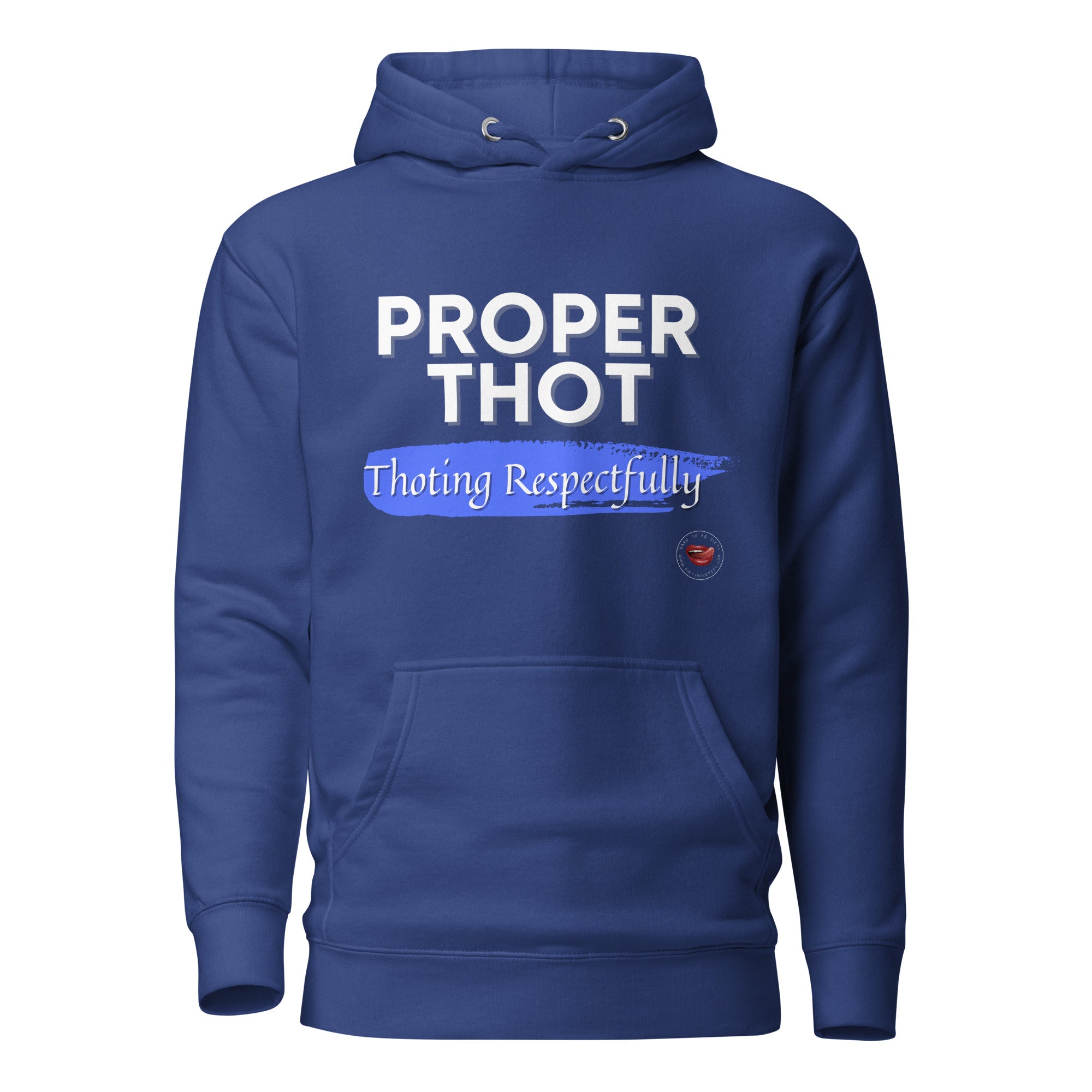 Proper Thot Hoodie