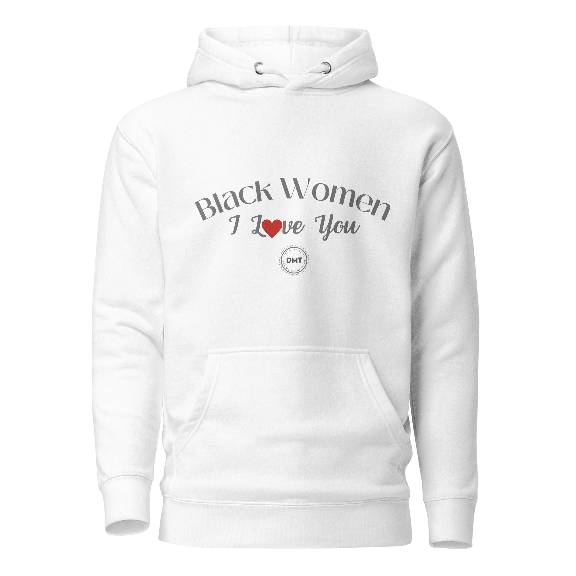 I Love You Black Women Black Excellence Hoodie