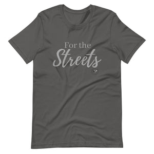 For the Streets Tee