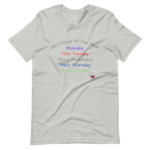 Dirty Days of the Week Tee