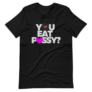 You Eat it Tee