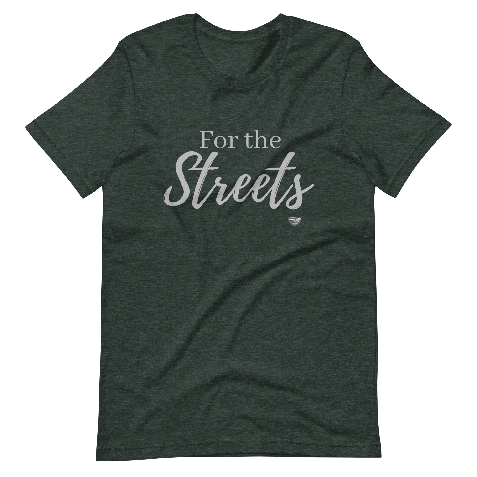 For the Streets Tee