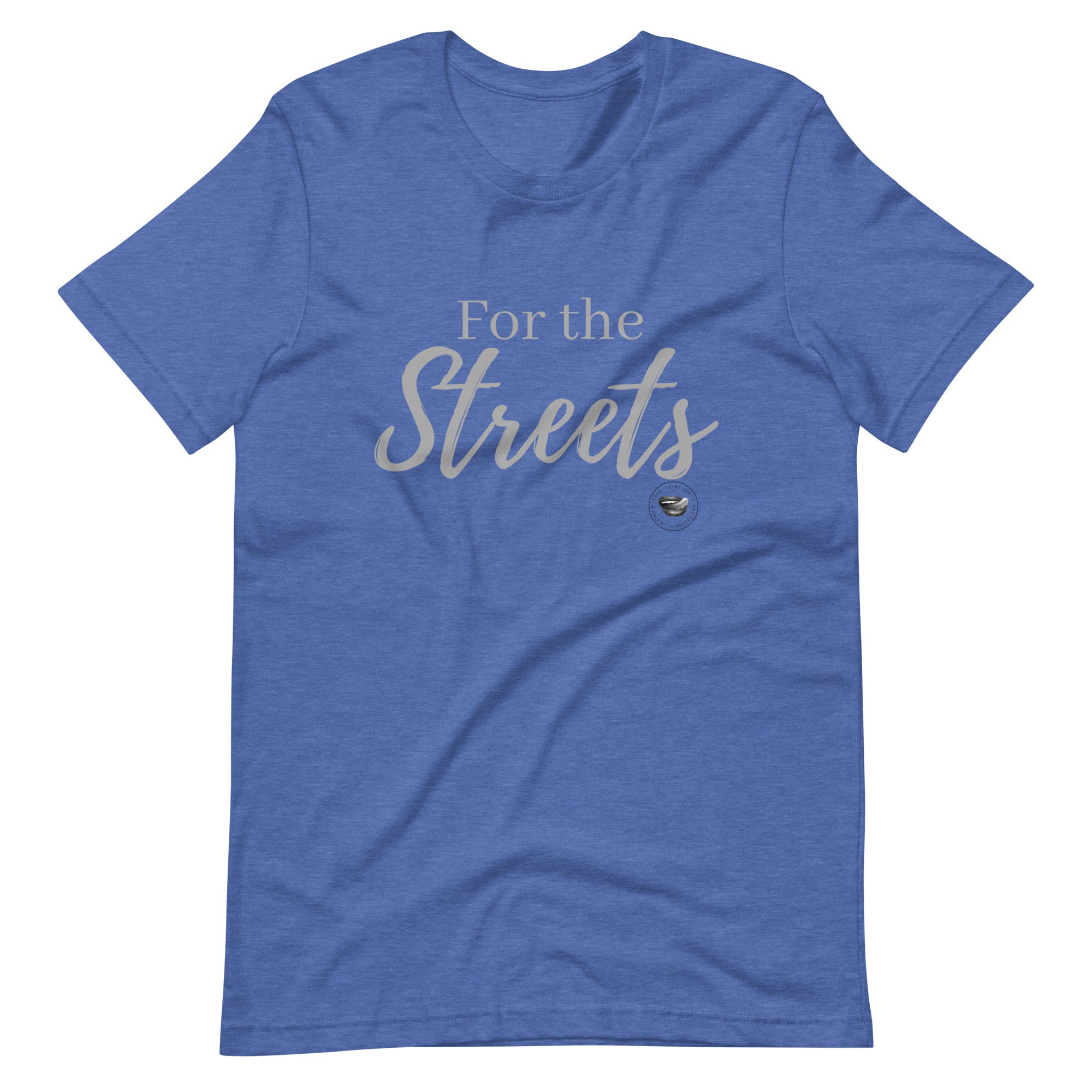 For the Streets Tee
