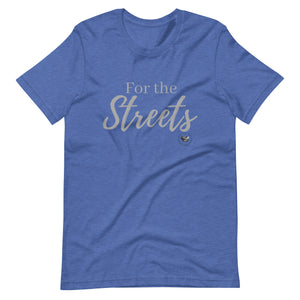 For the Streets Tee