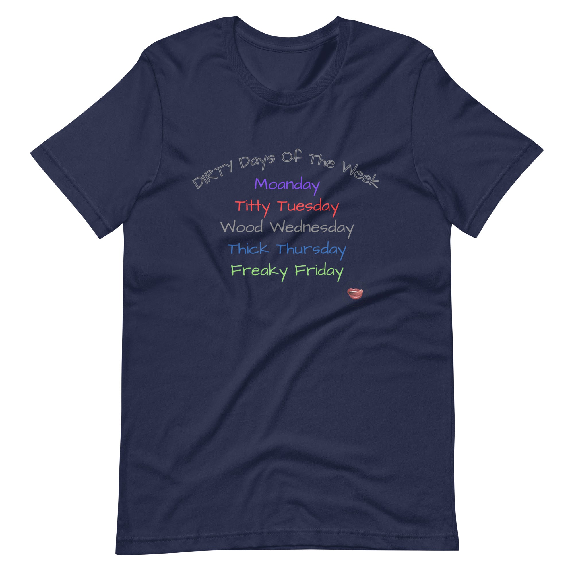 Dirty Days of the Week Tee