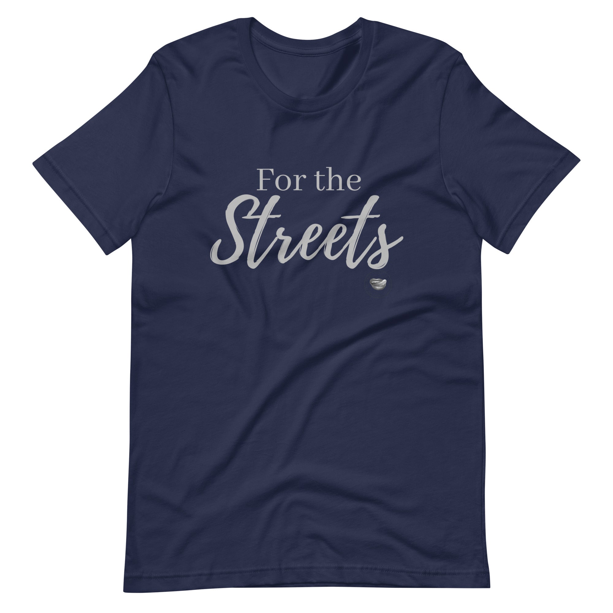 For the Streets Tee