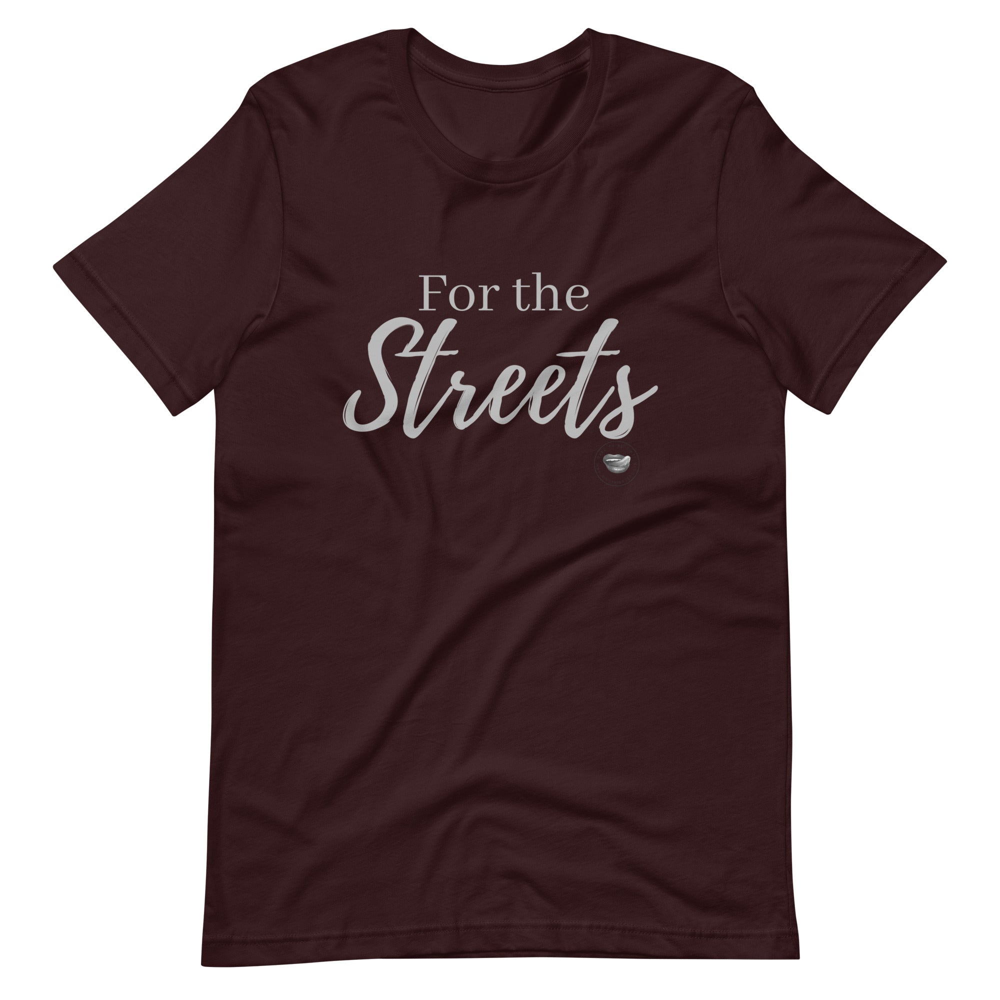 For the Streets Tee