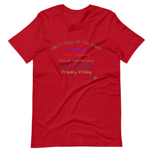 Dirty Days of the Week Tee