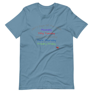 Dirty Days of the Week Tee