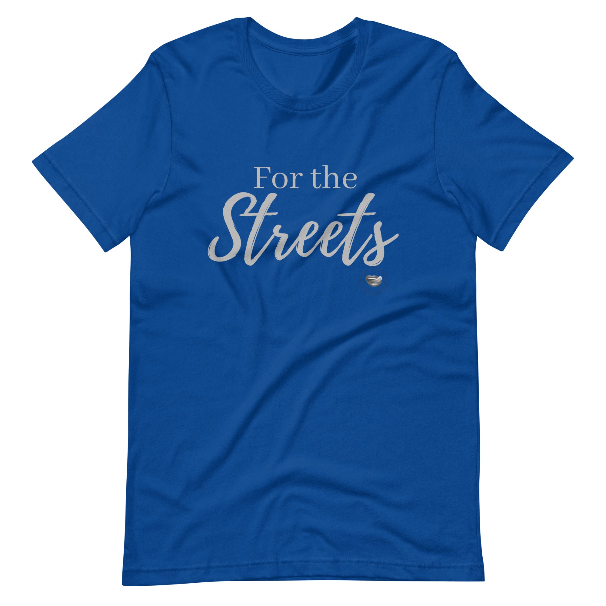 For the Streets Tee