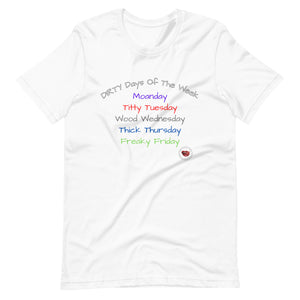 Dirty Days of the Week Tee