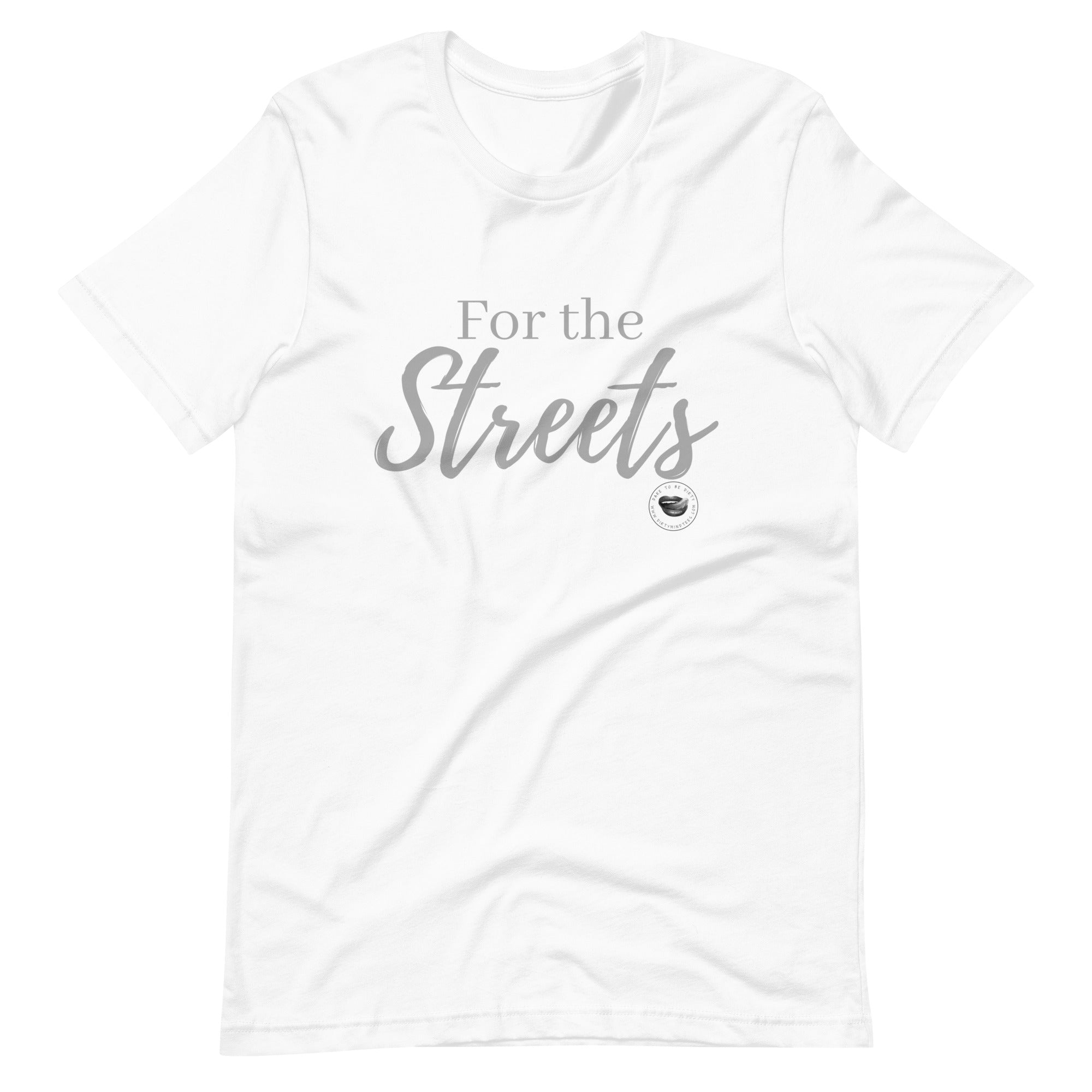 For the Streets Tee